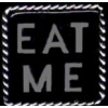 EAT ME PIN